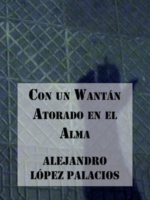cover image of Con un Wantán Atorado en el Alma